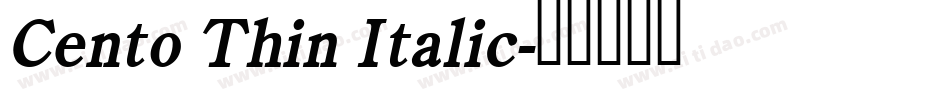 Cento Thin Italic字体转换